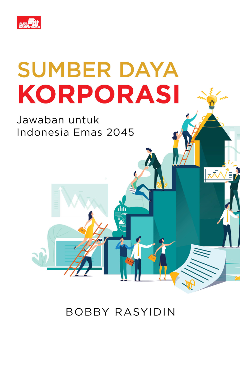 Sumber Daya Korporasi: Jawaban untuk Indonesia Emas 2045
