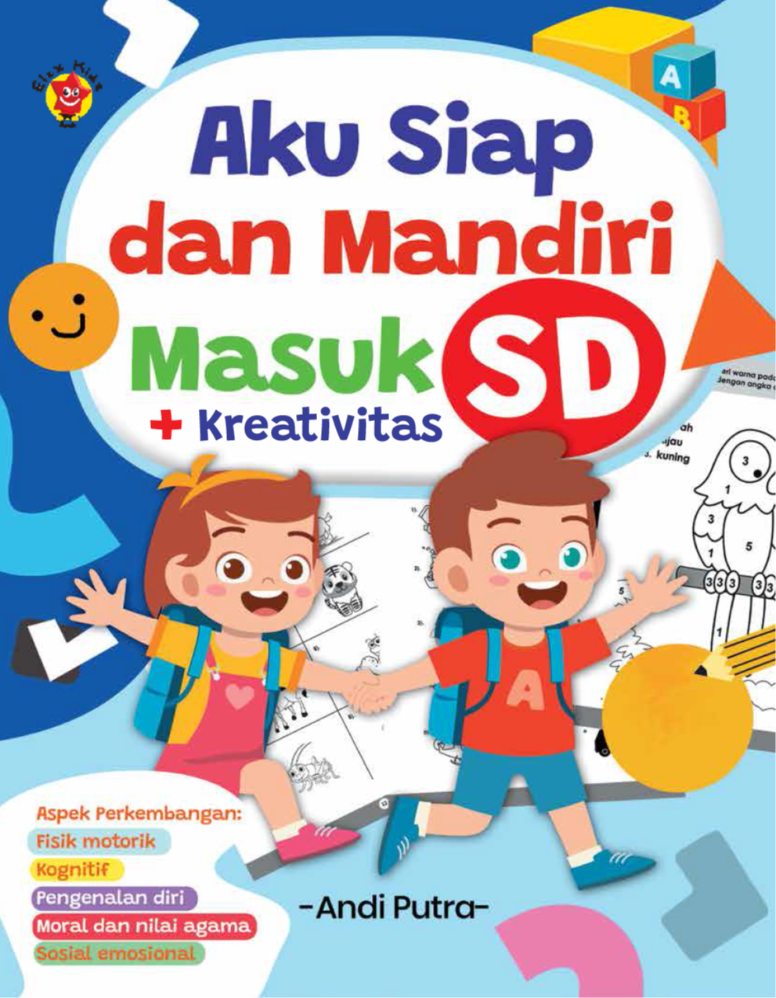 Aku Siap dan Mandiri Masuk SD+Kreativitas