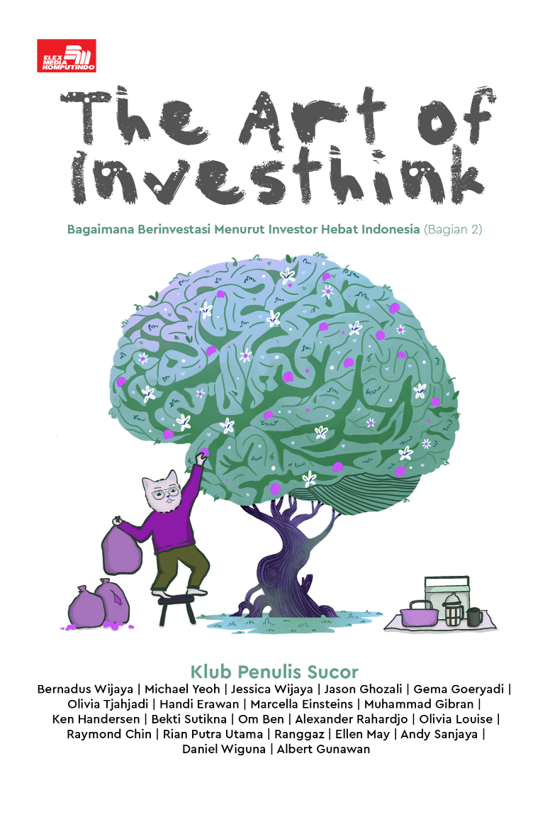 Ebook Turunan: The Art of Investhink: Bagaimana Berinvestasi Menurut Investor Hebat Indonesia (Bagian 2)