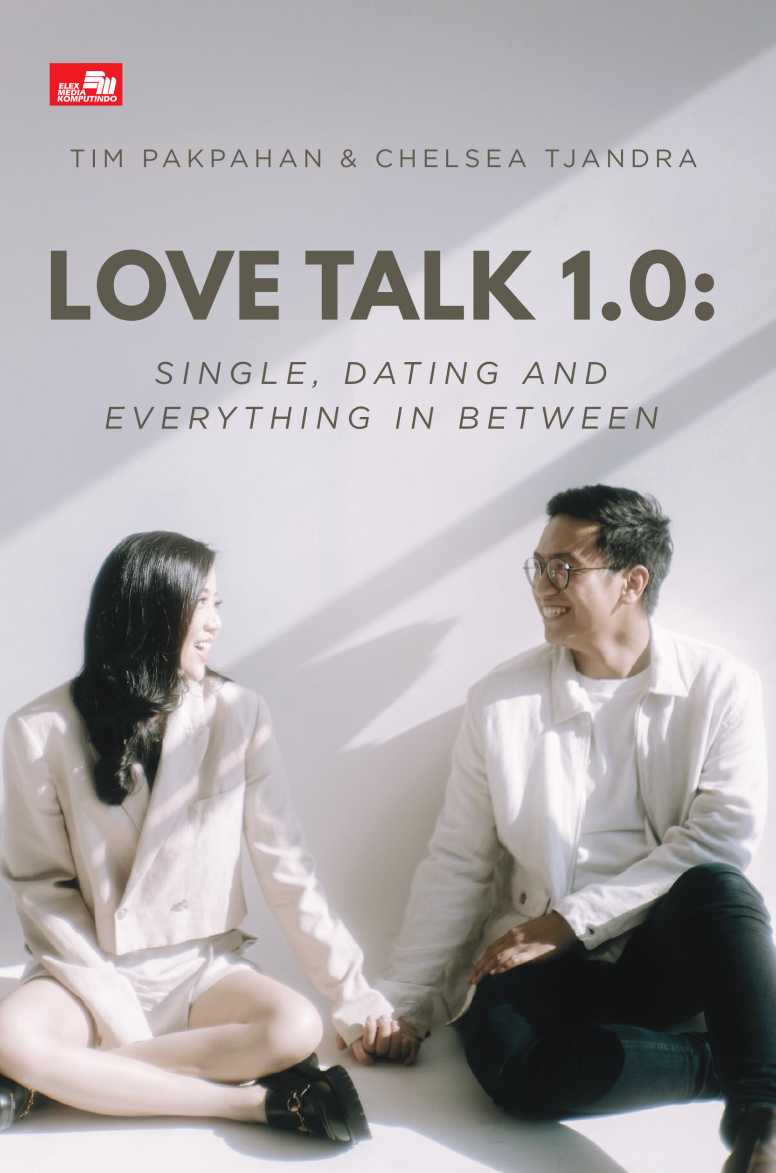 Love Talk 1.0 - Single, Dating and Everthing in between  Tim Pakpahan & Chelsea Tjandra