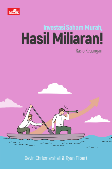 Ebook Turunan: Investasi Saham Murah, Hasil Miliaran!: Rasio Keuangan