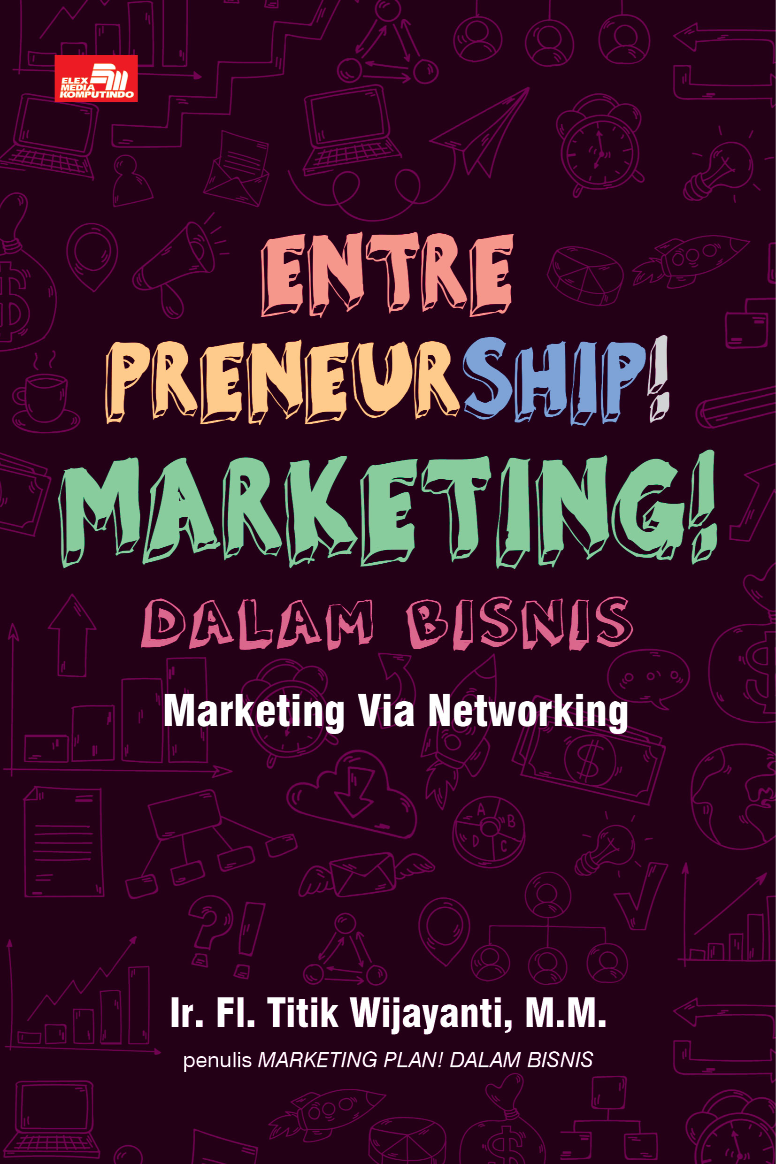 Ebook Turunan: Entrepreneurship! Marketing! dalam Bisnis: Marketing Via Networking