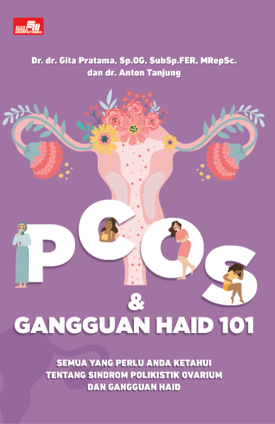 PCOS dan Gangguan Haid 101, Semua yang Perlu Anda Ketahui tentang Sindrom Ovarium Polikistik dan Gangguan Haid