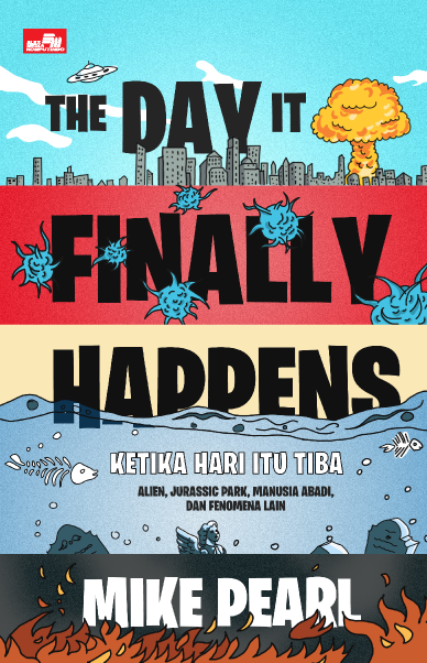 The Day It Finally Happens - Ketika Hari Itu Tiba - Alien, Jurassic Park, Manusia Abadi, dan Fenomena Lain