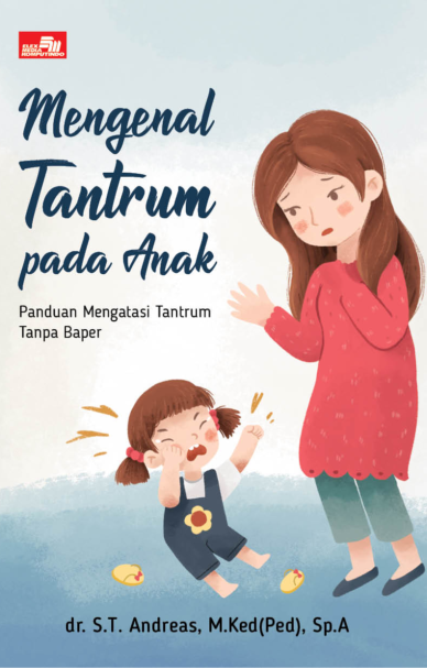 Mengenal Tantrum Pada Anak