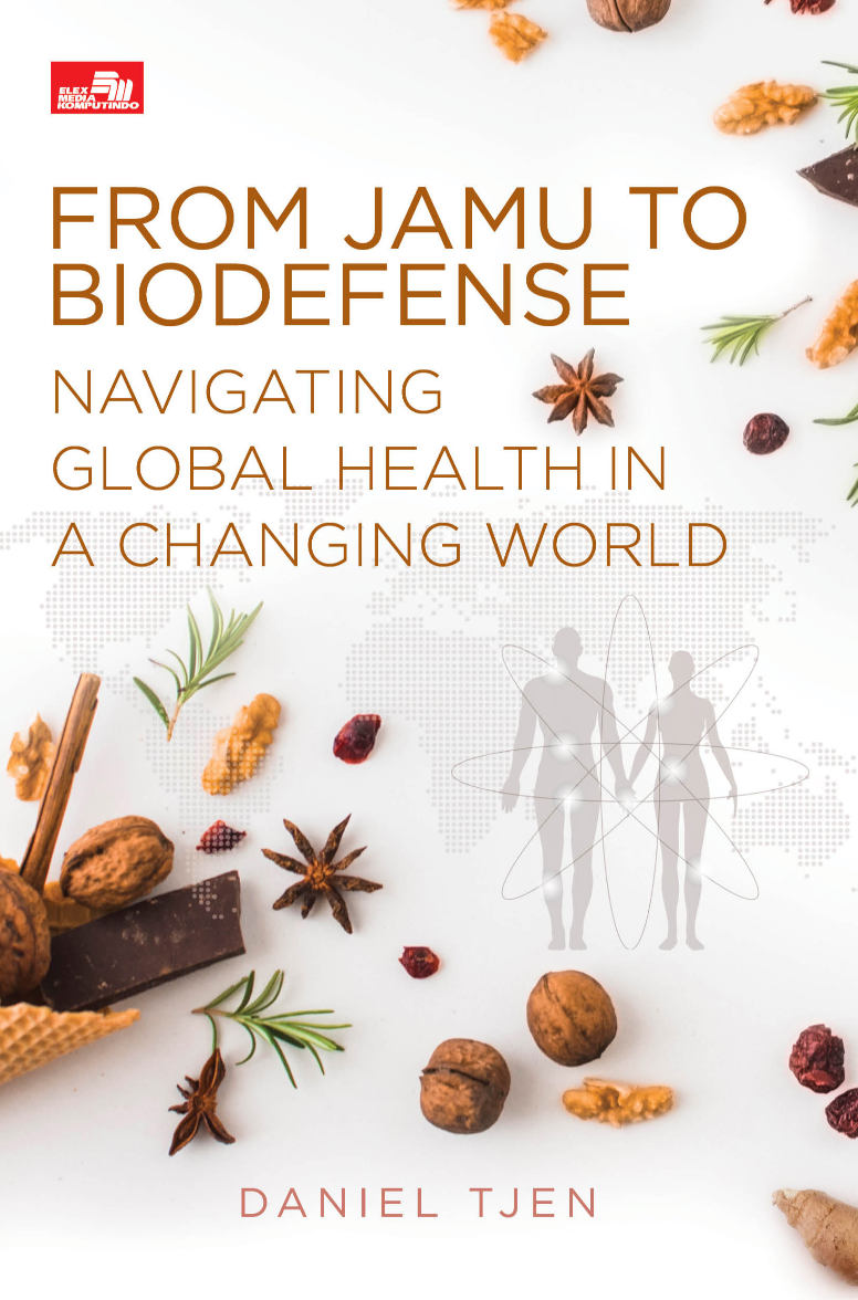 FROM JAMU TO BIODEFENSE,  NAVIGATING GLOBAL HEALTH IN A CHANGING WORLD