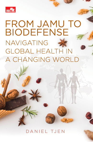 FROM JAMU TO BIODEFENSE,  NAVIGATING GLOBAL HEALTH IN A CHANGING WORLD