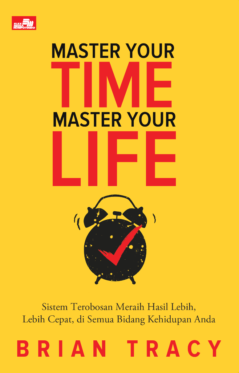 MASTER YOUR TIME, MASTER YOUR LIFE (New Cover)