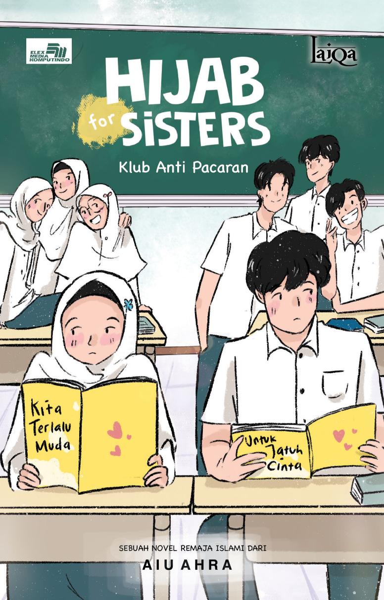 Laiqa: Hijab for Sisters: Klub Anti Pacaran