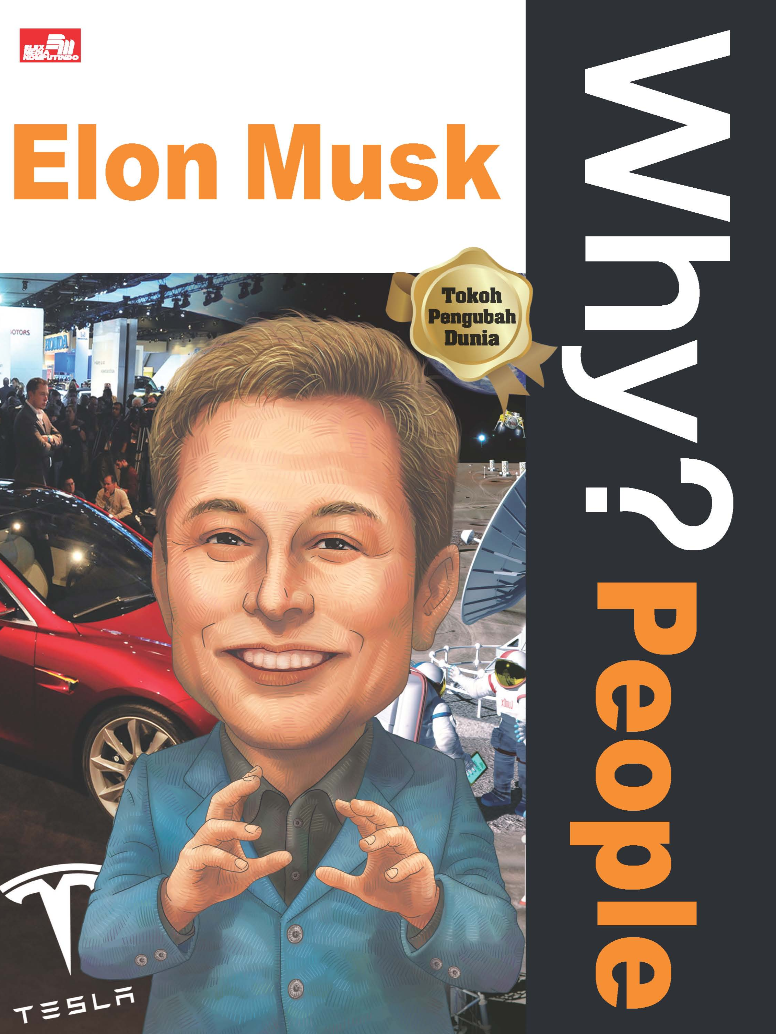 Why? People - Elon Musk