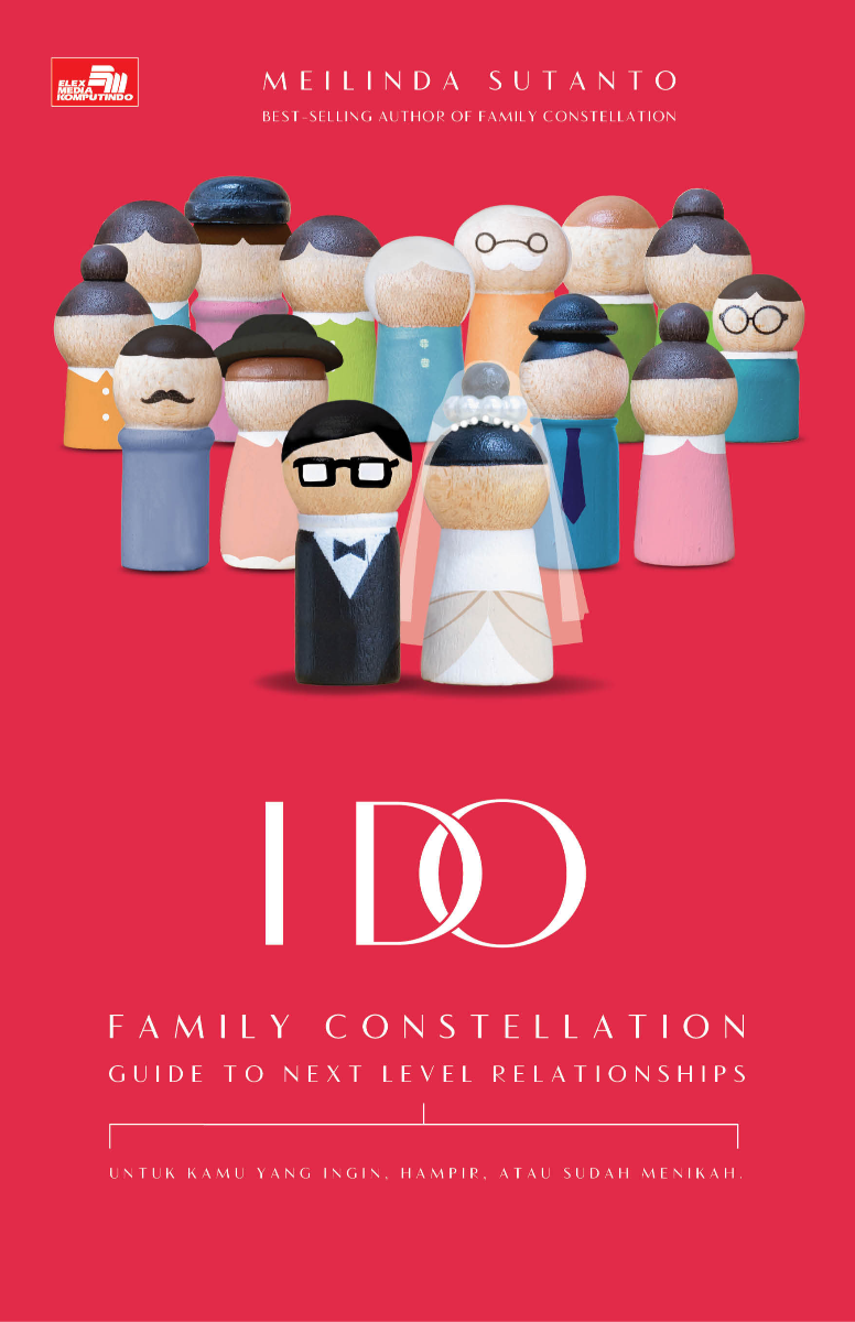I Do: Family Constellation Guide to Next Level Relationships