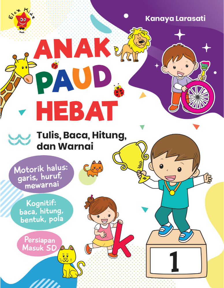 Anak PAUD Hebat: Tulis, Baca, Hitung dan Warnai