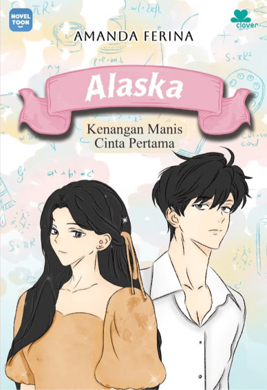 Alaska: Kenangan Manis Cinta Pertama