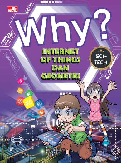 Why? Sci-Tech: Internet of Things dan Geometri