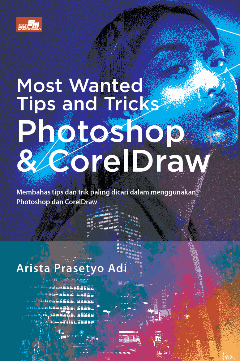 Most Wanted Tips and Tricks Photoshop & CorelDraw