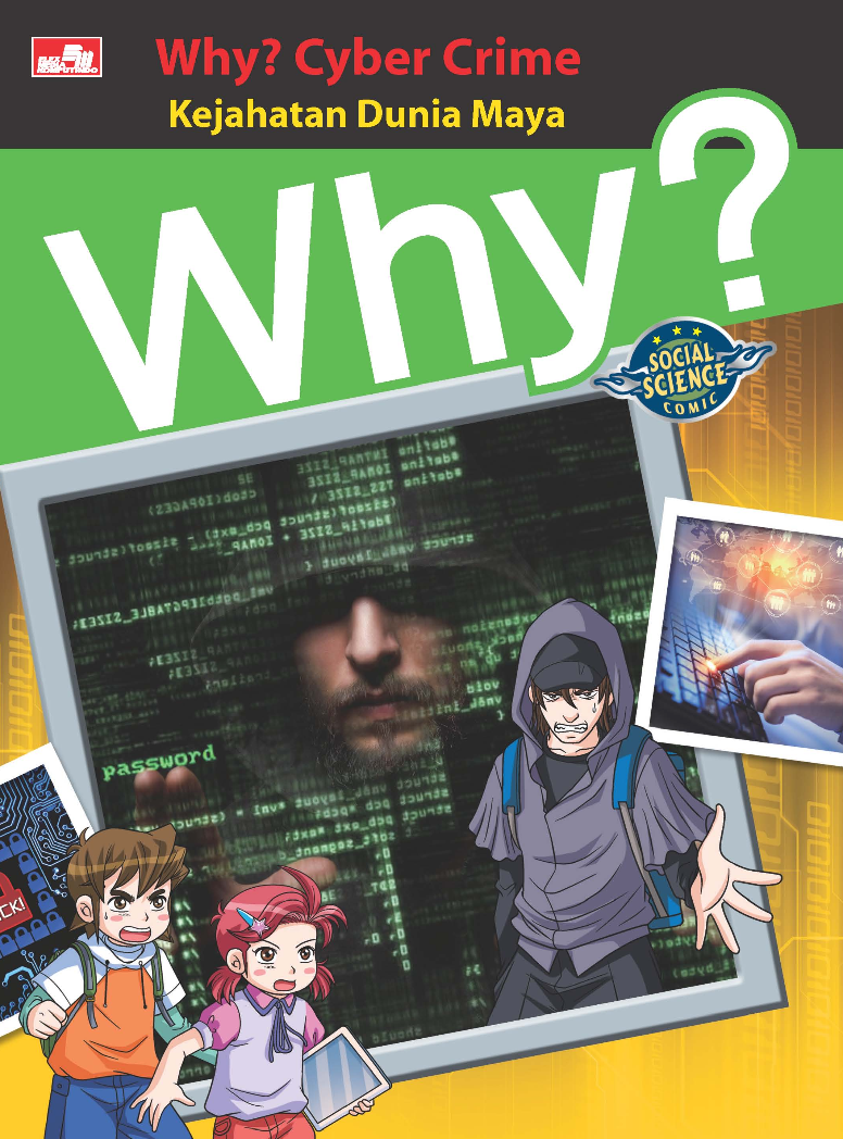 Why? Cyber Crime - Kejahatan Dunia Maya