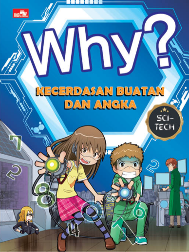 Why? Sci-Tech: Kecerdasan Buatan dan Angka