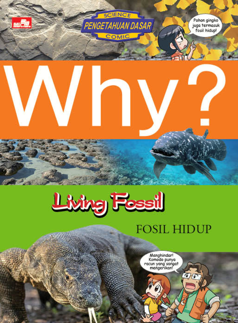 Why? Living Fossil - Fosil Hidup