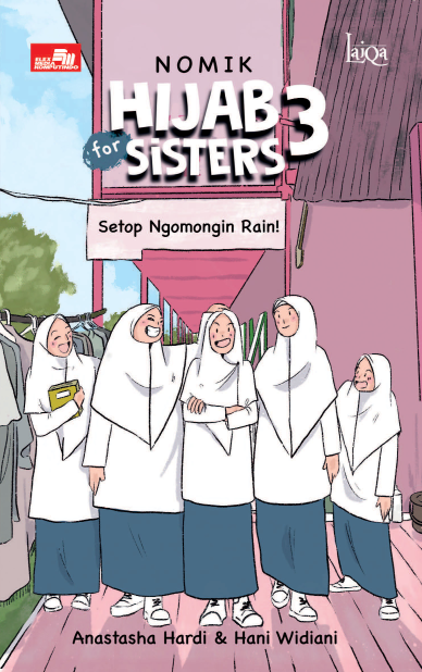Laiqa: Nomik Hijab for Sisters 3: Setop Ngomongin Rain!