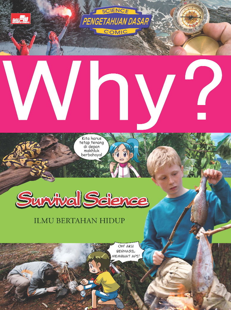 Why? Survival Science - Ilmu Bertahan Hidup