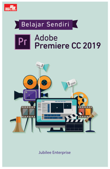 Belajar Sendiri Adobe Premiere CC 2019