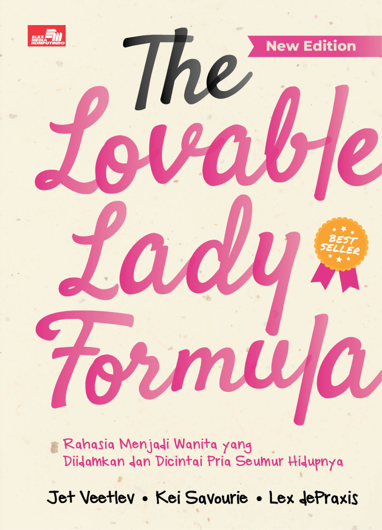 The Lovable Lady Formula (New Edition): Rahasia Menjadi Wanita yang Diidamkan dan Dicintai Pria Seumur Hidupnya