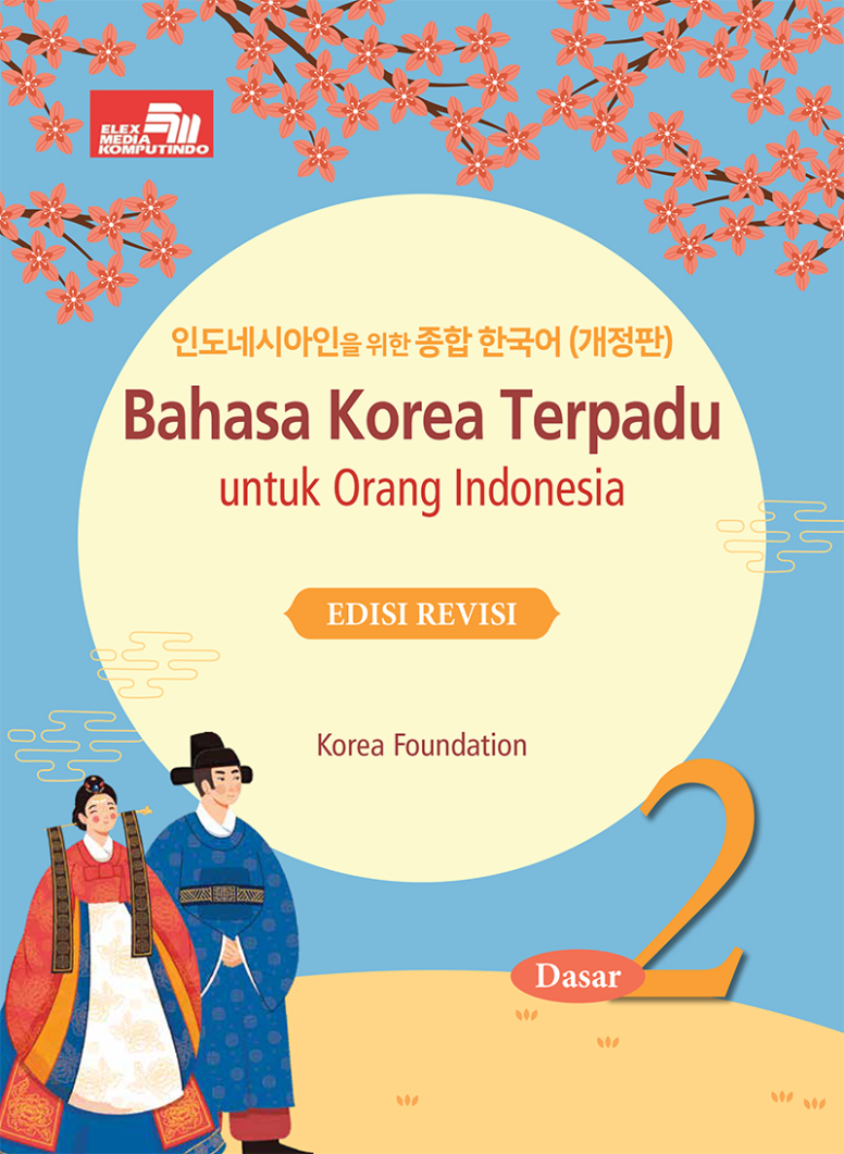 Ebook: Bahasa Korea Terpadu untuk Orang Indonesia Edisi Revisi Dasar 2