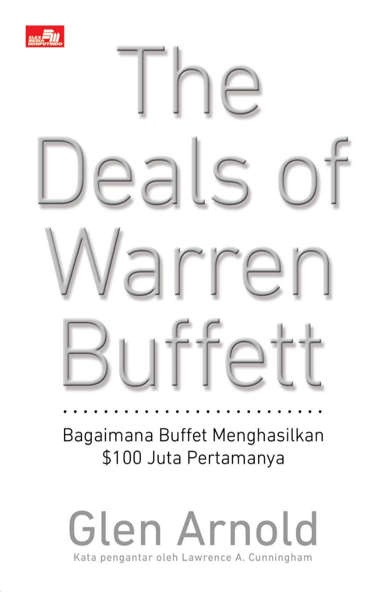 The Deals of Warren Buffett: Bagaimana Buffett Menghasilkan $100 Juta Pertamanya