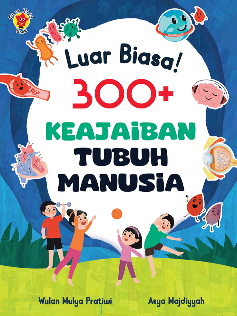 Luar Biasa! 300+ Keajaiban Tubuh Manusia
