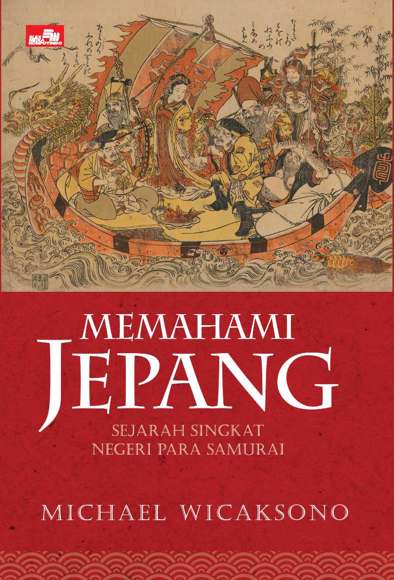 Memahami Jepang - Sejarah Singkat Negeri Para Samurai