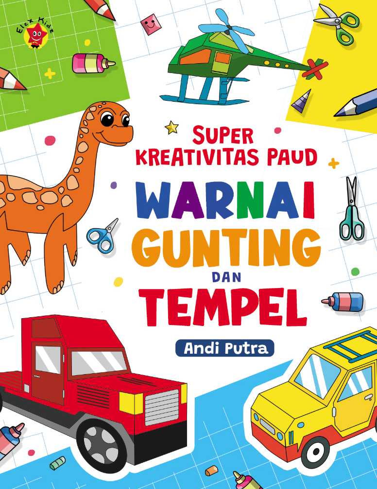 Super Kreativitas Paud Warnai, Gunting dan Tempel