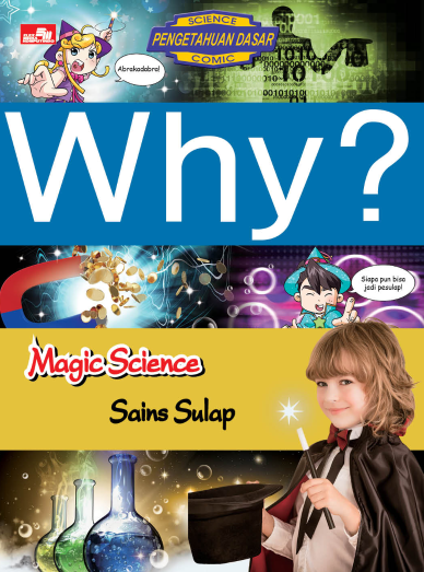 Why? Magic Science