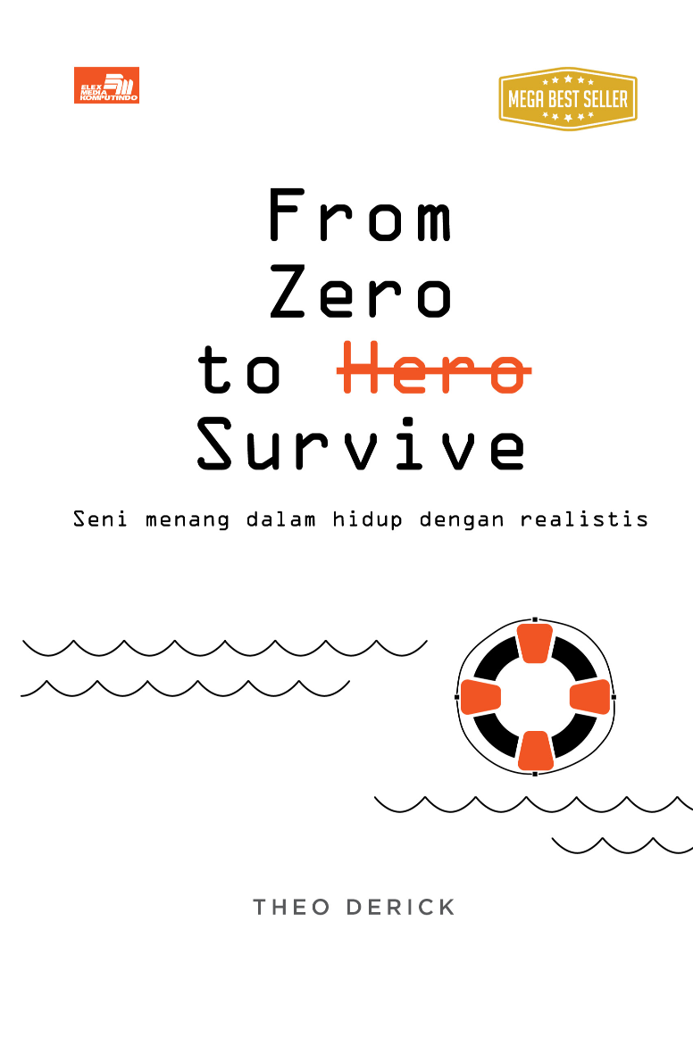 From Zero to Survive: Seni Menang Dalam Hidup dengan Realistis