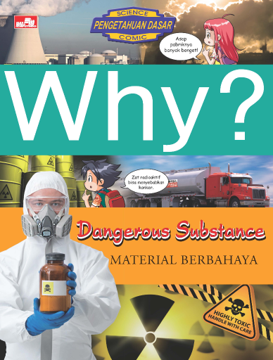Why? Dangerous Substance