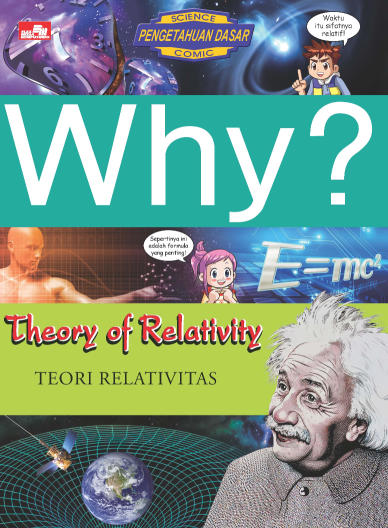 Why? Theory of Relativity