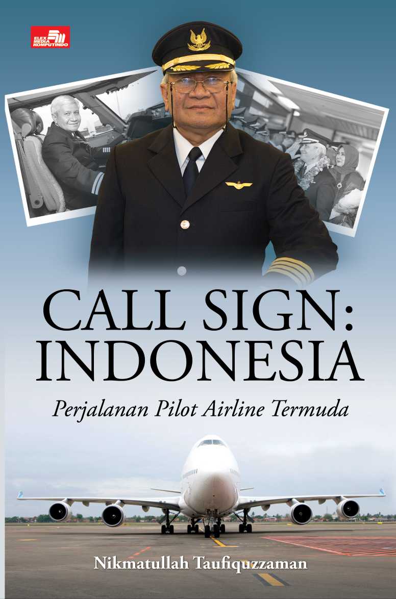 CALL SIGN: INDONESIA - Perjalanan Pilot Airline Termuda