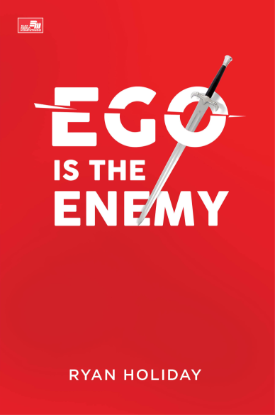 Ego is The Enemy