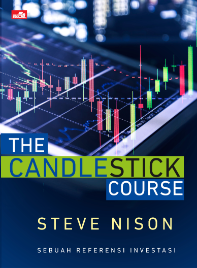 THE CANDLESTICK COURSE - Sebuah referensi investasi