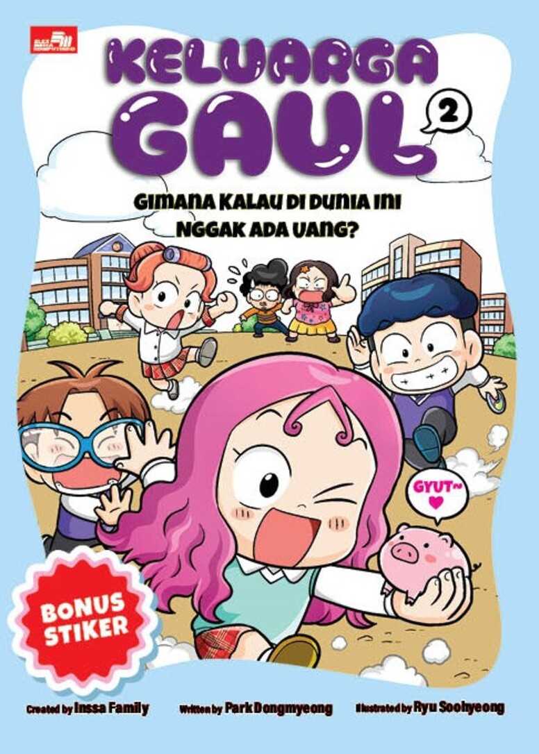 Keluarga Gaul 2: Gimana Kalau di Dunia Ini Nggak Ada Uang?