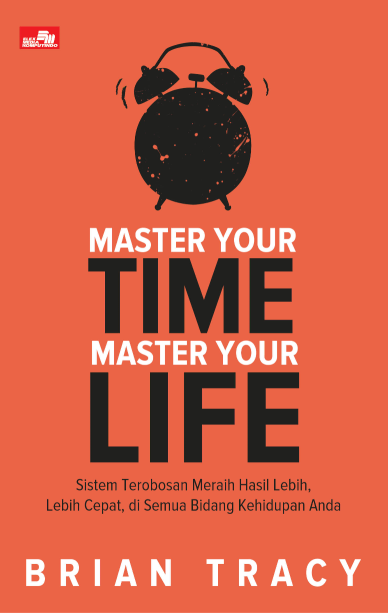 MASTER YOUR TIME, MASTER YOUR LIFE