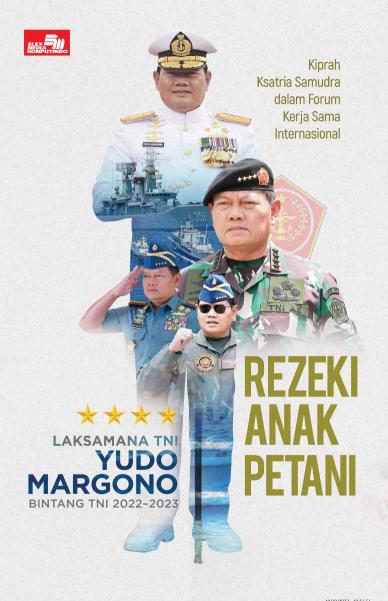 REZEKI ANAK PETANI Kiprah Ksatria Samudra dalam Forum Kerja Sama Internasional