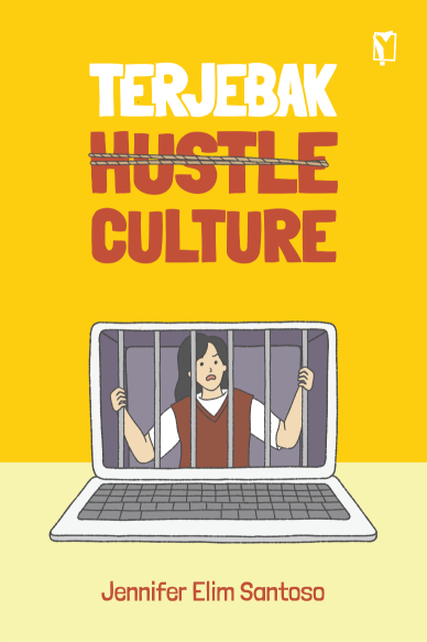 Terjebak Hustle Culture