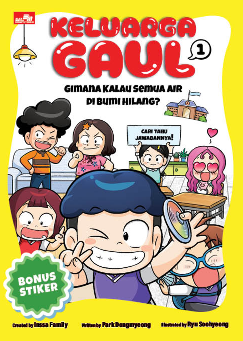 Keluarga Gaul 1: Gimana Kalau Semua Air di Bumi Hilang?
