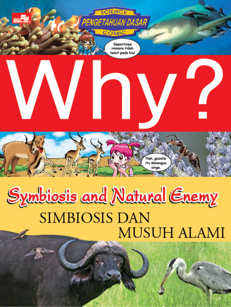 Why? Symbiosis & Natural Enemy