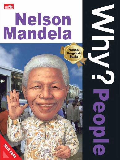 Why? People - Nelson Mandela (Edisi Baru)