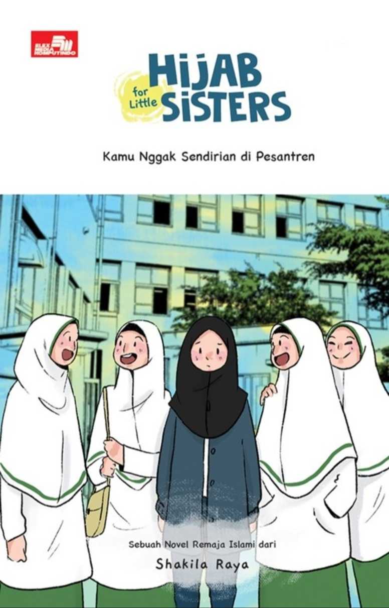 Hijab for Little Sisters-Kamu Nggak Sendirian di Pesantren
