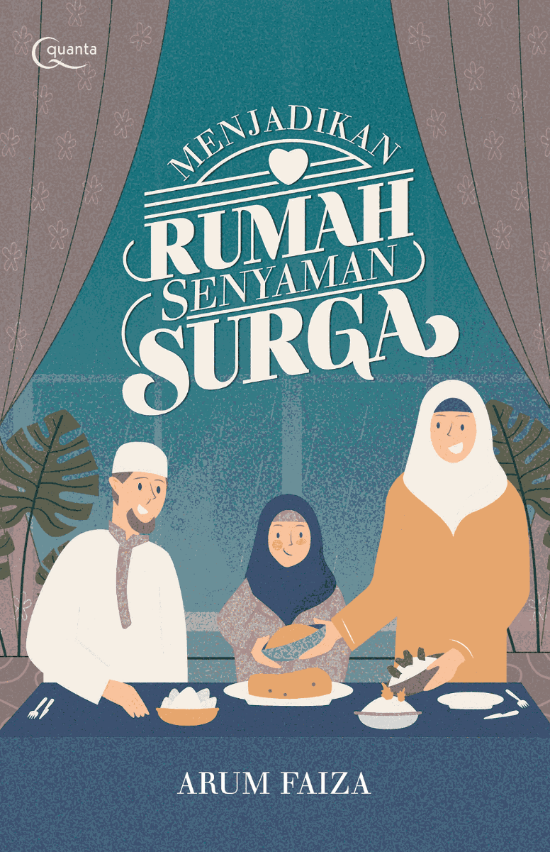 Menjadikan Rumah Senyaman Surga