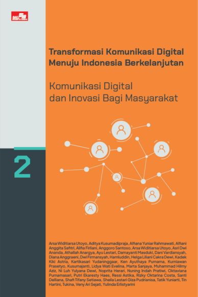 Ebook Only: Transformasi Komunikasi Digital Menuju Indonesia Berkelanjutan: Komunikasi Digital dan Inovasi Bagi Masyarakat