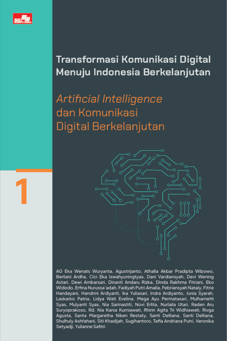 Ebook Only: Transformasi Komunikasi Digital Menuju Indonesia Berkelanjutan: Artificial Intelligence dan Komunikasi Digital Berkelanjutan