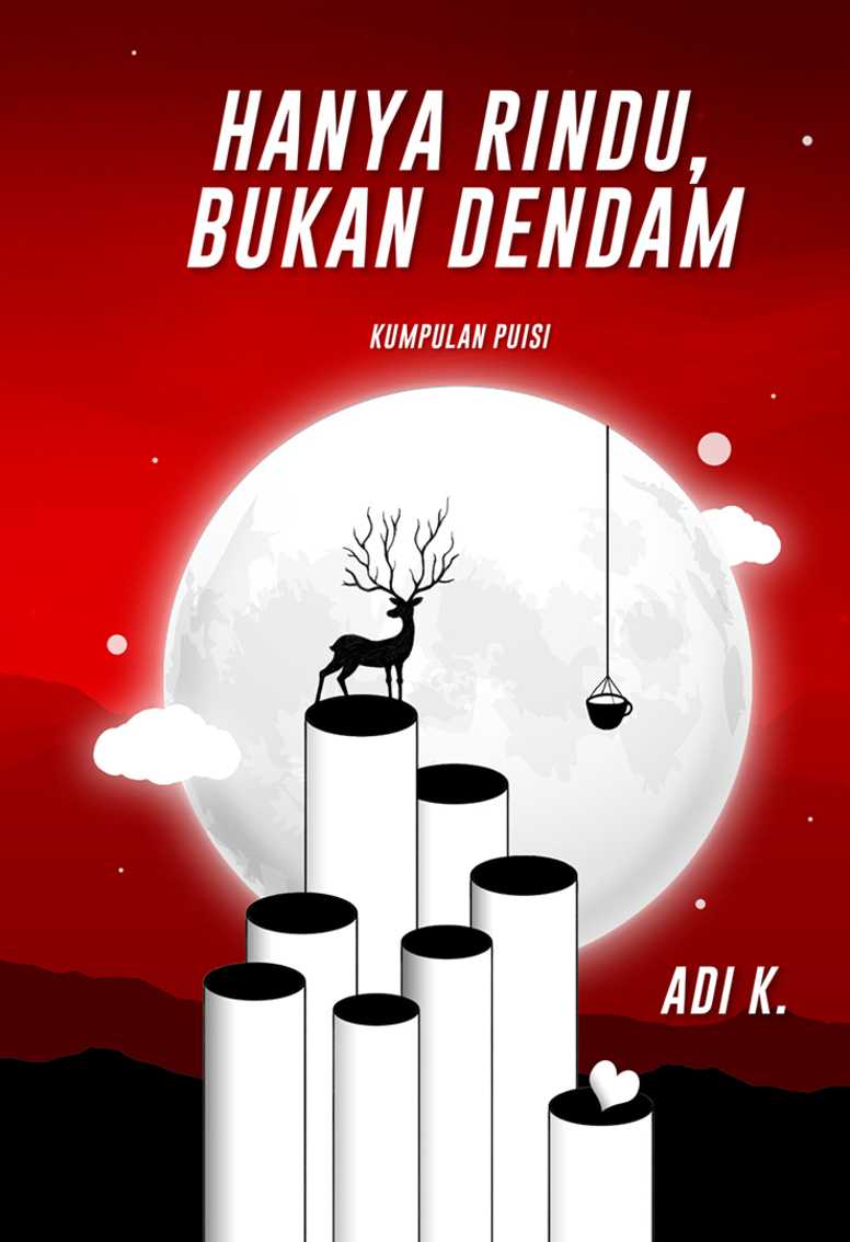Hanya Rindu, Bukan Dendam
